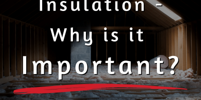 Insulation – Why is it Important?
